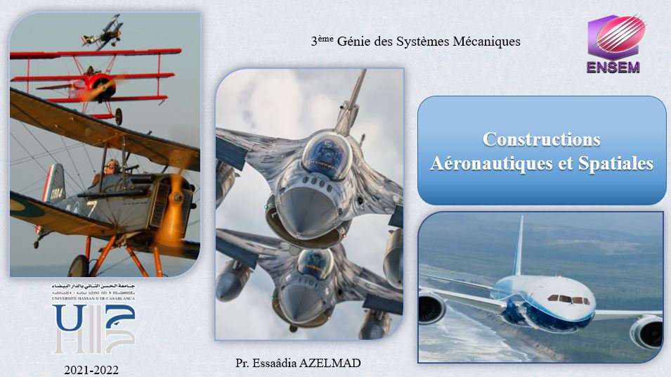 Pr. Essaâdia AZELMAD / Constructions Aéronautiques et Spatiales